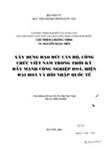 Xây dựng đạo đức cán bộ, công chức Việt Nam trong thời kỳ đẩy mạnh công nghiệp hóa, hiện đại hóa và hội nhập quốc tế  