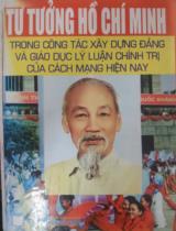 Tư tưởng Hồ Chí Minh trong công tác xây dựng Đảng và giáo dục lý luận chính trị của cách mạng hiện nay  