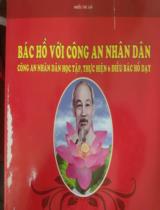 Bác Hồ với công an nhân dân - Công an nhân dân học tập, thực hiện 6 điều Bác Hồ dạy  65 Năm Phong trào " Công an Nhân dân học tập và thực hiện Sáu điều Bác Hồ dạy": Hình ảnh tư liệu chọn lọc 