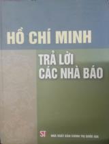Hồ Chí Minh trả lời các nhà báo 