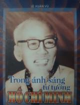 Trong ánh sáng tư tưởng văn hoá Hồ Chí Minh  