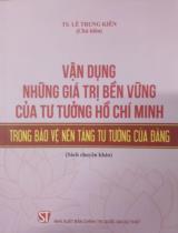Tư tưởng Hồ Chí Minh về kiểm soát quyền lực nhà nước và sự vận dụng trong tình hình hiện nay  Sách chuyên khảo 